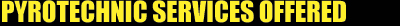 pyro, pyrotechnics, fireworks, pyros, pyro effects, pyrotechnic effects, firework, stage pyro, proximate pyro, high elevation pyro, high elevation pyrotechnics, pyromusical, pyro musical, tour, touring pyro, pyro gag, 1.4g, 7.2.5, erd, explosive, bullet, bullet hit, blood, blood pack, 1.3g, 7.2.2, 7.2.1, unconventional site,